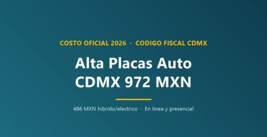 Alta de placas auto CDMX 2026 costo y trámite