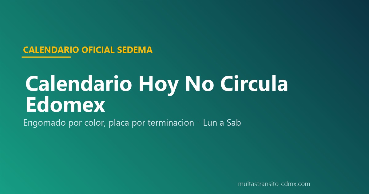 Calendario Hoy No Circula Edomex 2026 engomado placa