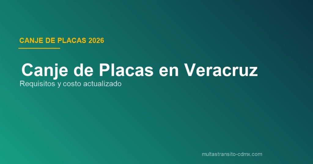 Canje de placas Veracruz