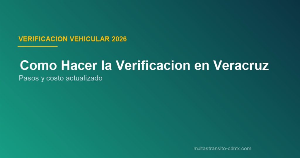 Cómo hacer verificación vehicular Veracruz