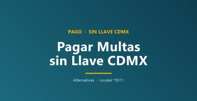 ¿Cómo pagar multas sin llave CDMX?