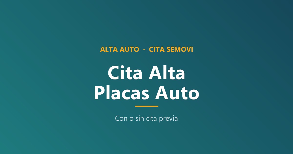 Como sacar cita para dar de alta placas de auto en CDMX
