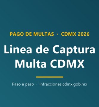 ¿Cómo sacar línea de captura para pago de multa CDMX?