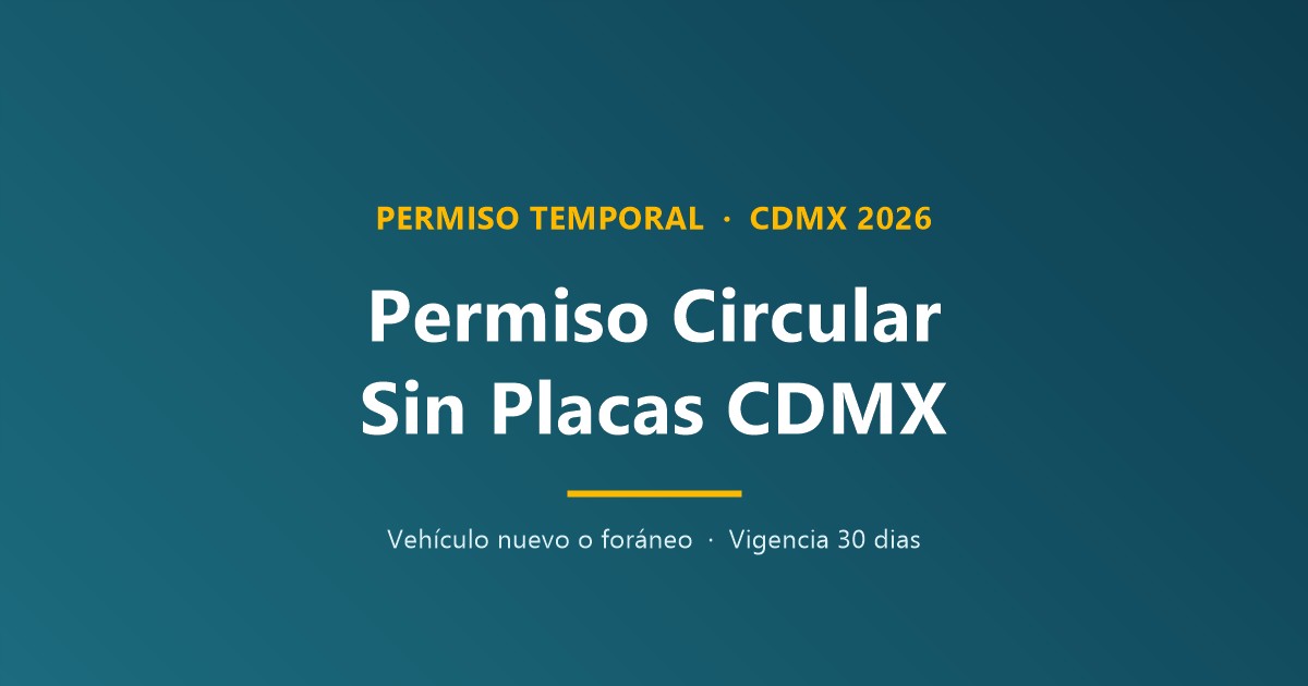 ¿Cómo sacar un permiso para circular sin placas CDMX?