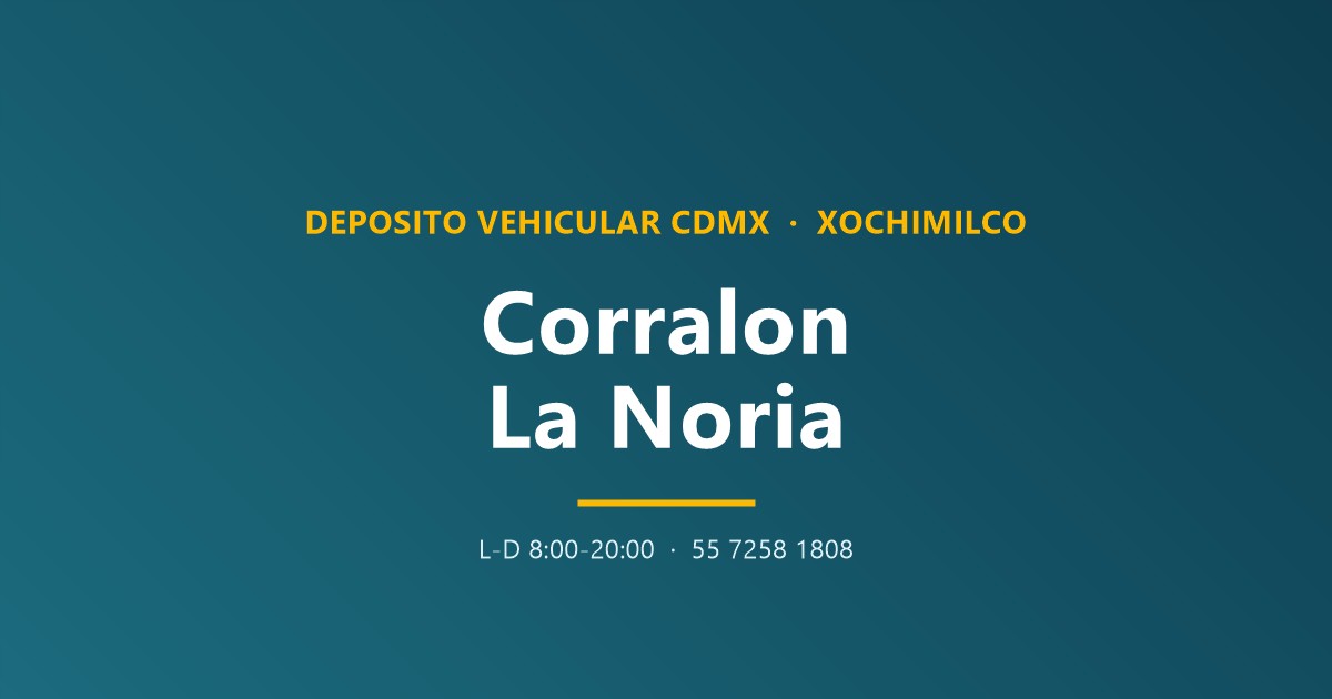 Corralón La Noria CDMX