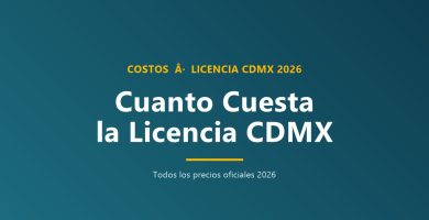 Cuánto cuesta la licencia de conducir CDMX 2026