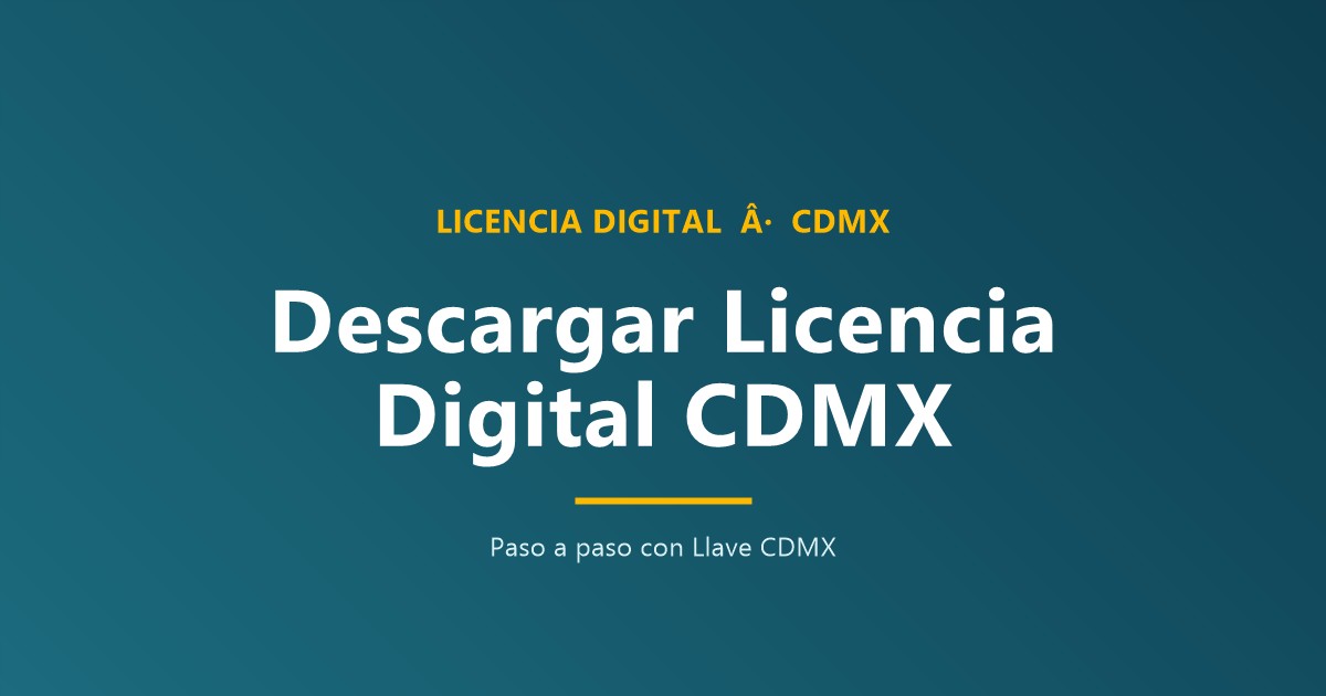 Descargar licencia digital CDMX paso a paso