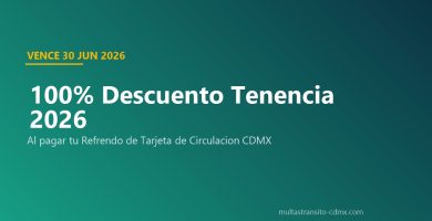 Descuento 100% Tenencia 2026 al pagar refrendo CDMX