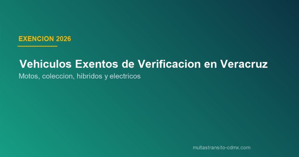 Vehículos exentos verificación Veracruz