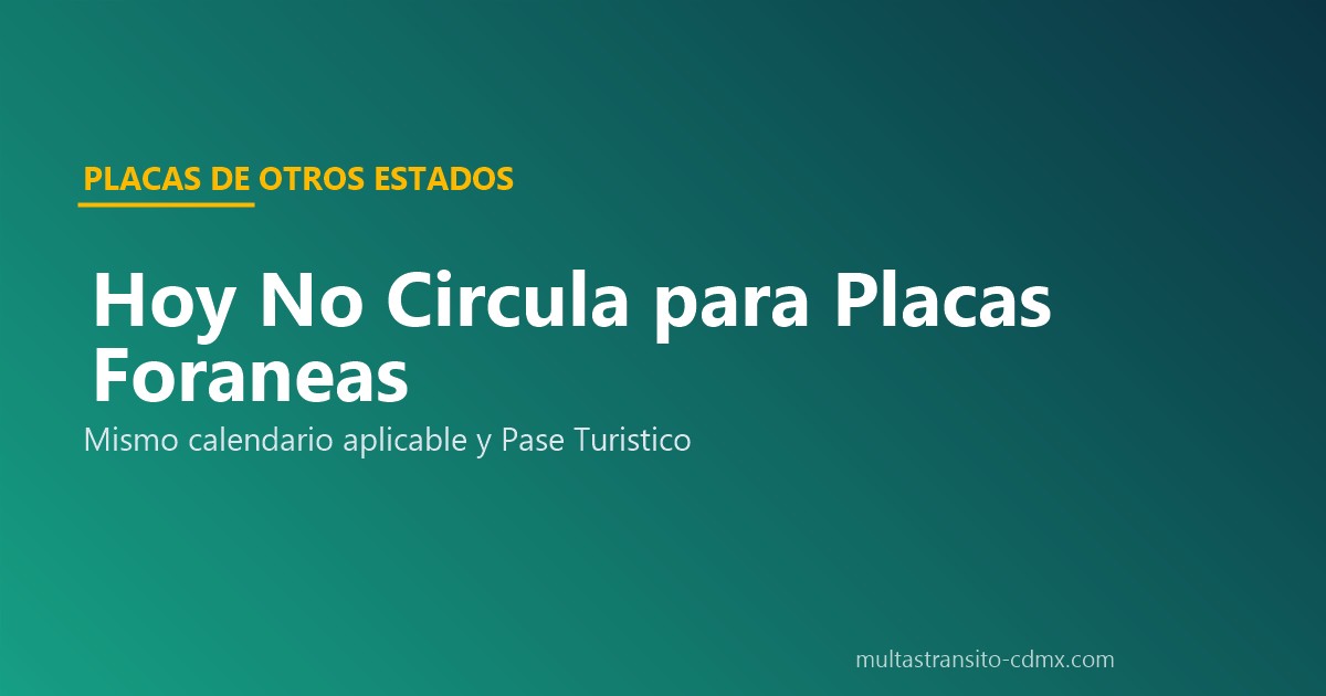 Hoy No Circula Edomex placas foráneas pase turístico