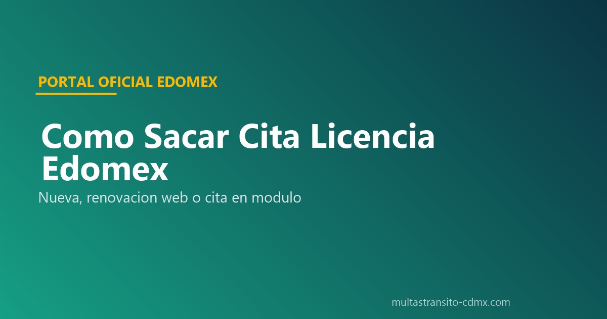 Cita licencia conducir Edomex portal oficial 3 flujos