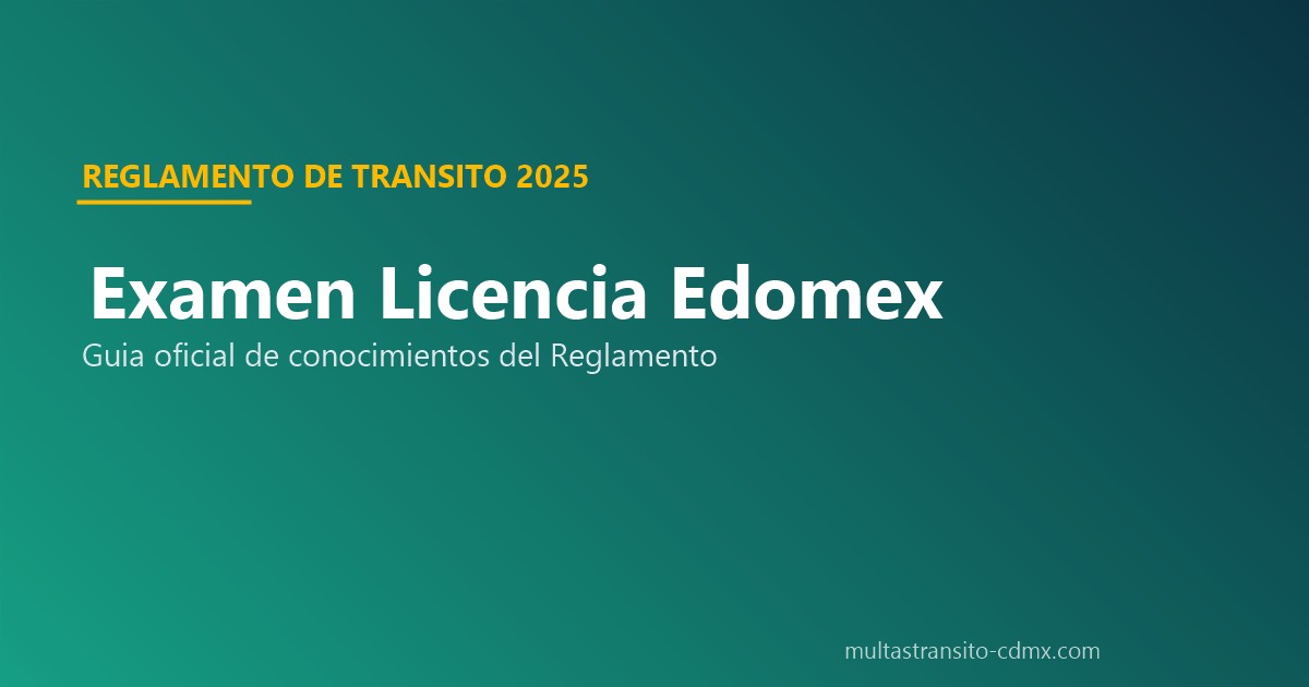 Examen licencia conducir Edomex 2026 guia oficial preguntas reglamento