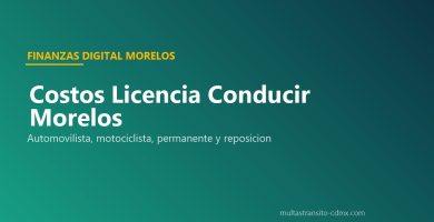 Costos licencia conducir Morelos automovilista motociclista permanente