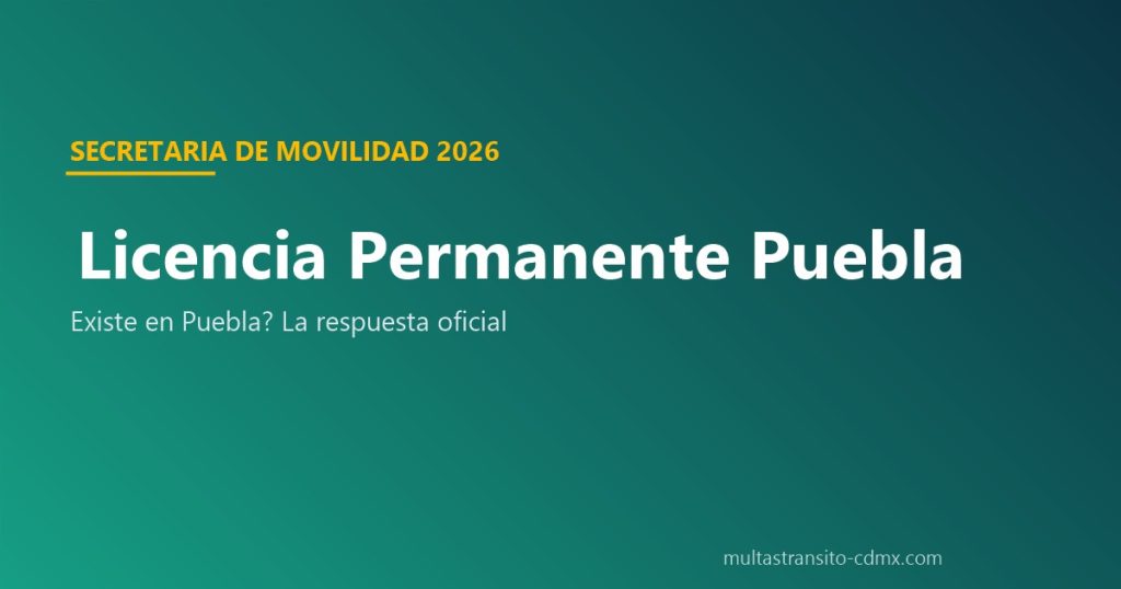 Licencia permanente Puebla: la respuesta oficial
