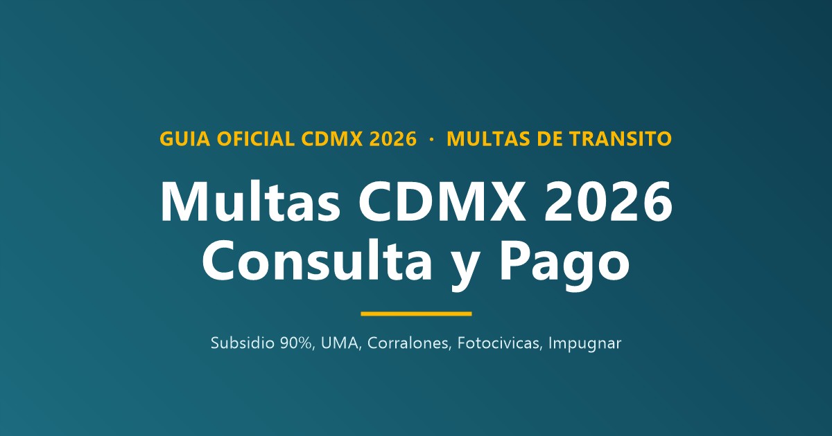Multas CDMX 2026 guía oficial consulta y pago