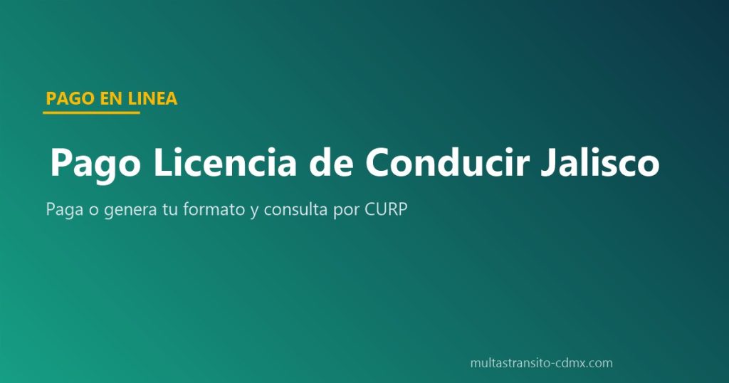 Pago de licencia de conducir Jalisco en línea