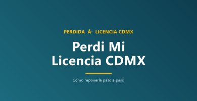 Qué hago si pierdo mi licencia CDMX