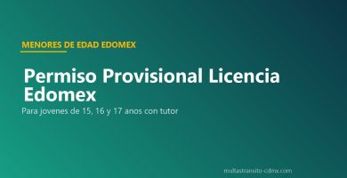 Permiso provisional licencia menor edad Edomex tutor 15 16 17