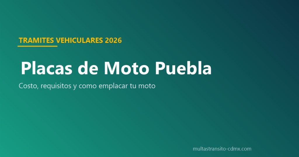 Placas de moto Puebla: costo y requisitos 2026