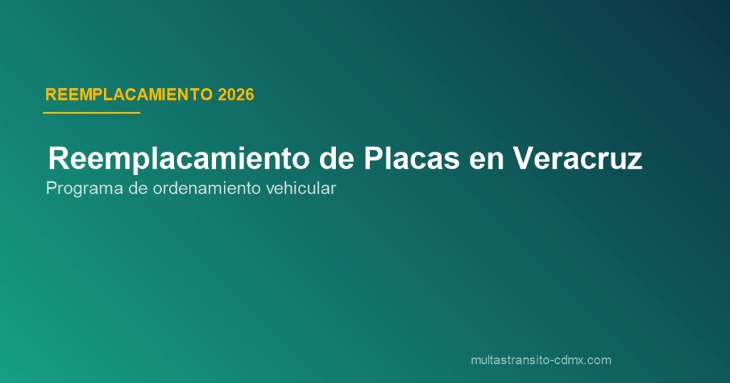 Reemplacamiento Veracruz 2026