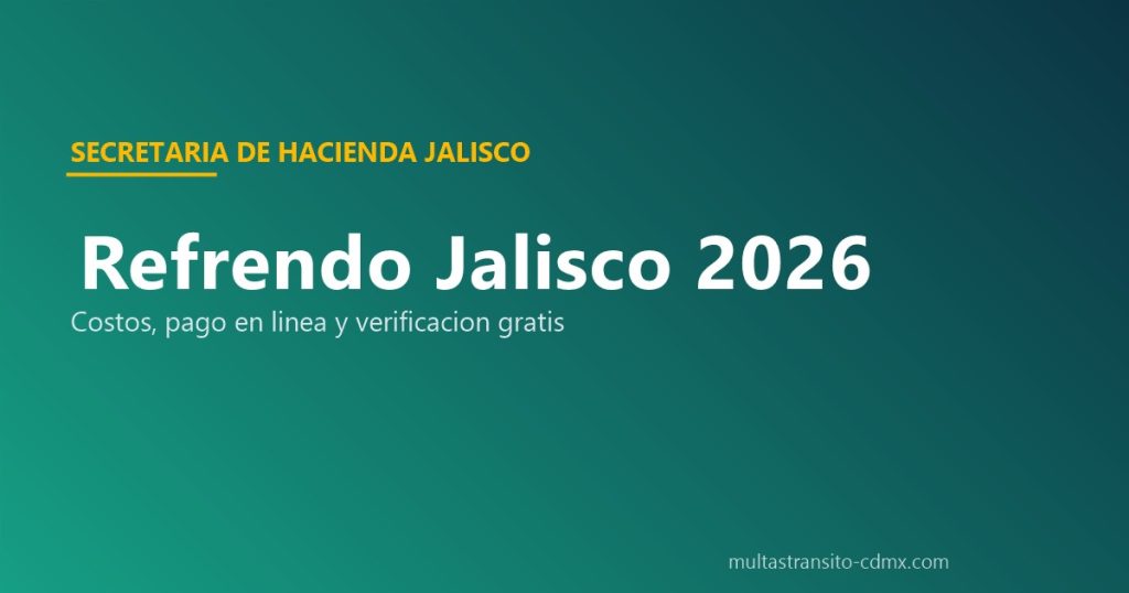 Refrendo Jalisco 2026: costos, pago en línea y verificación gratis