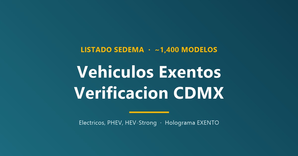Vehículos exentos verificación CDMX 2026