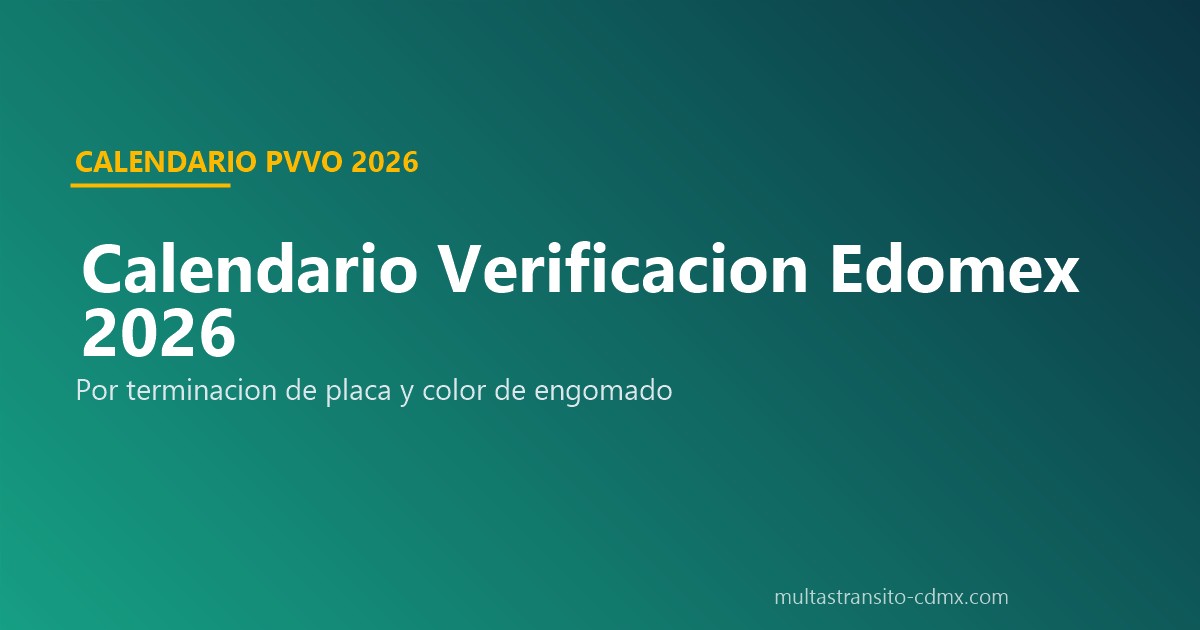 Calendario verificación Edomex 2026 placa engomado