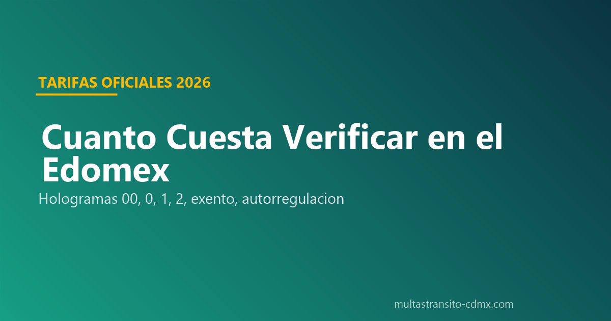 Costo verificación Edomex 2026 tarifas hologramas
