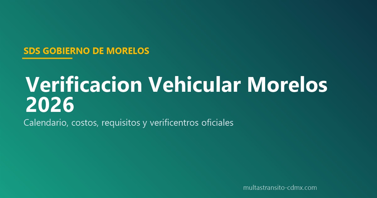 Verificacion vehicular Morelos 2026 calendario costos verificentros