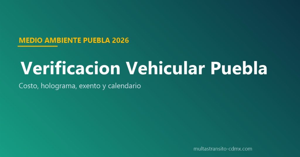 Verificación vehicular Puebla: costo y holograma 2026