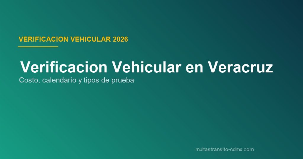 Verificación vehicular Veracruz 2026