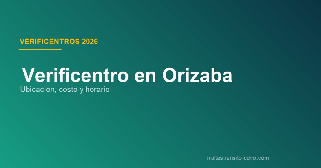 Verificentro en Orizaba