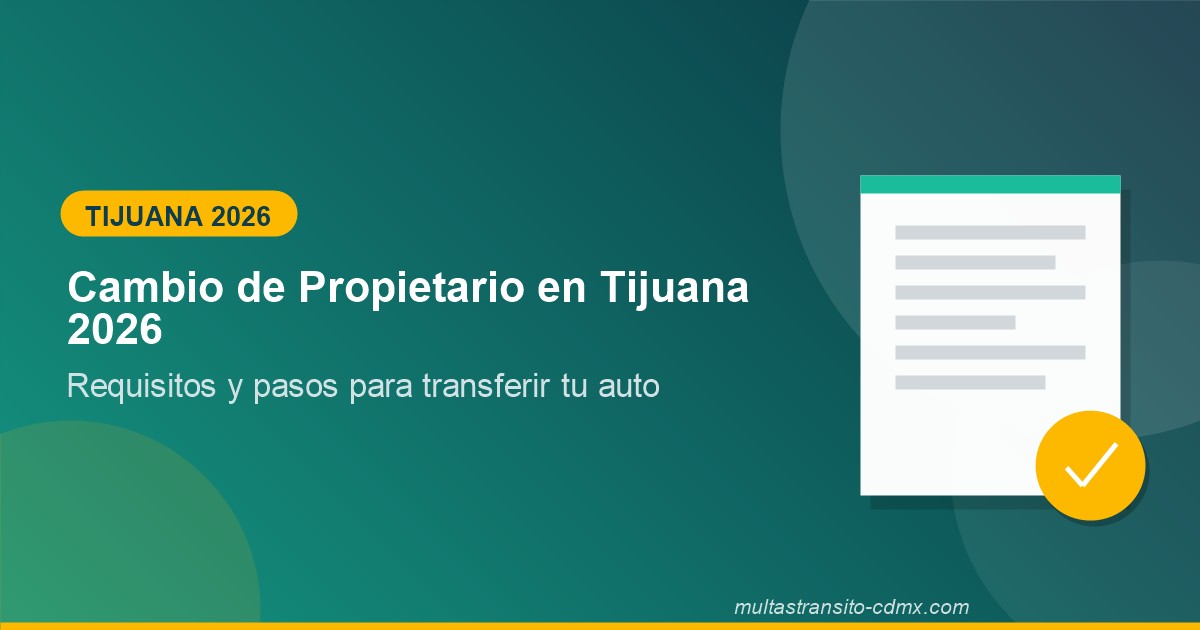 Cambio de Propietario en Tijuana 2026