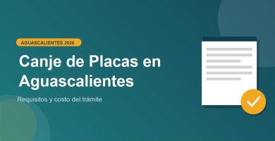 Canje de Placas en Aguascalientes 2026: requisitos y costo