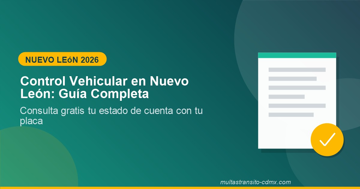 Control Vehicular Nuevo León: guía completa 2026