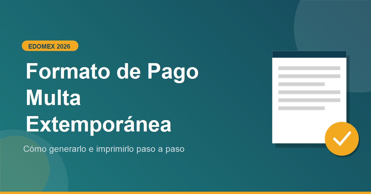 Formato de Pago Multa Verificacion Extemporanea Edomex 2026