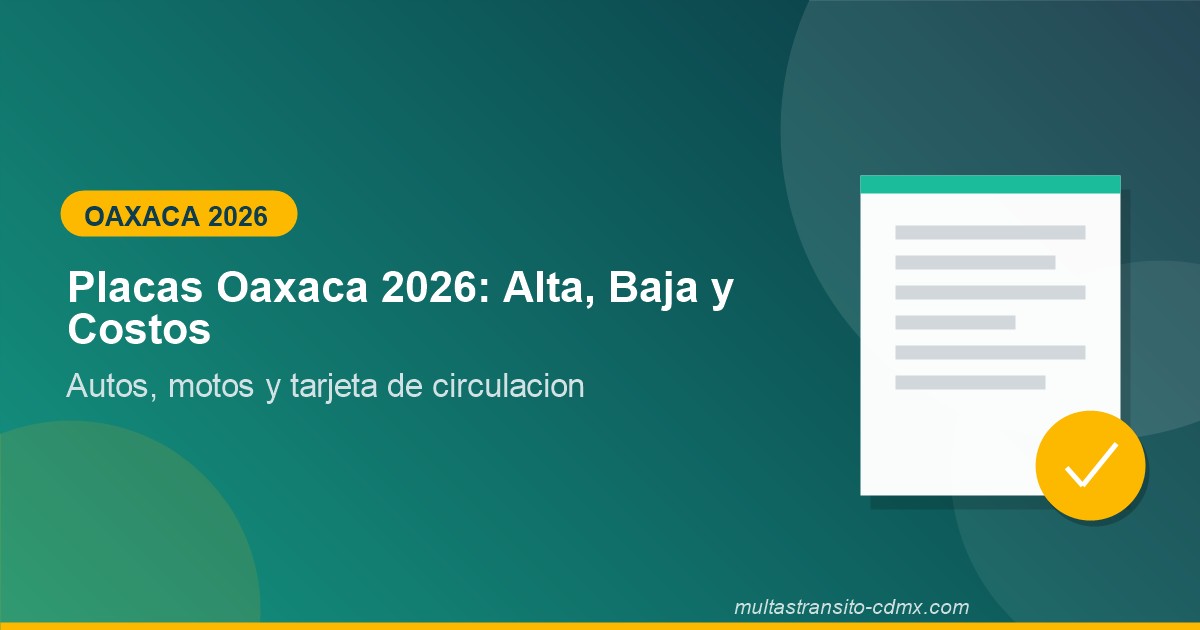 Placas Oaxaca 2026: alta, baja y costos