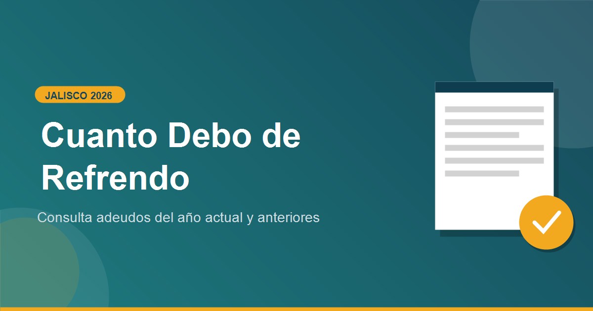 Como checar cuanto debo de refrendo en Jalisco