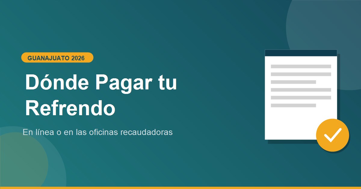 Donde pagar refrendo vehicular Guanajuato gto 2026