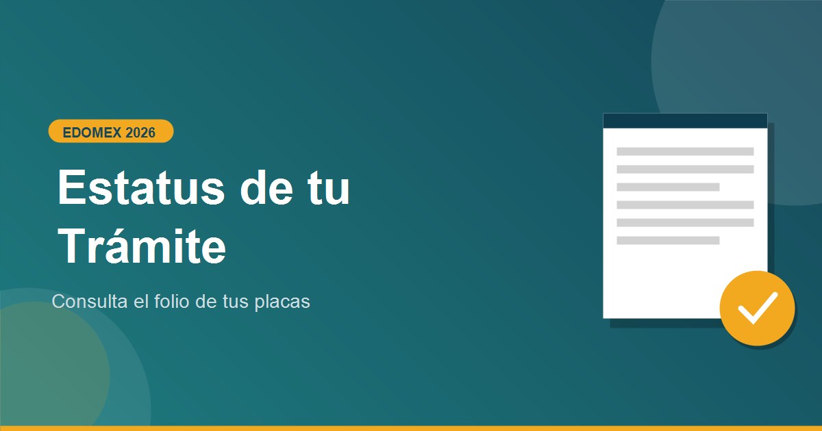 Como saber estatus del tramite de mis placas Edomex 2026