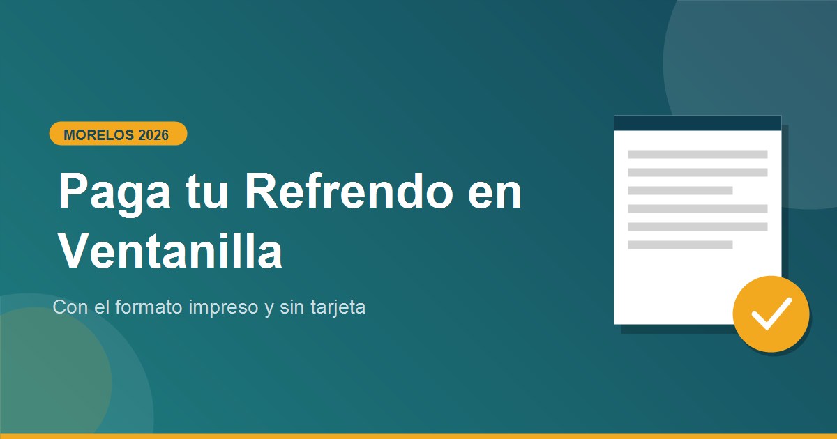 Como pagar con formato pago Refrendo en Morelos