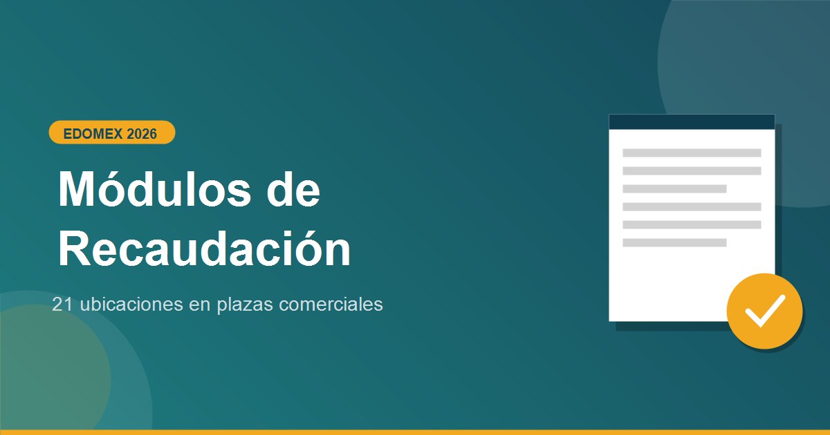 Modulos de Recaudacion Edomex 2026