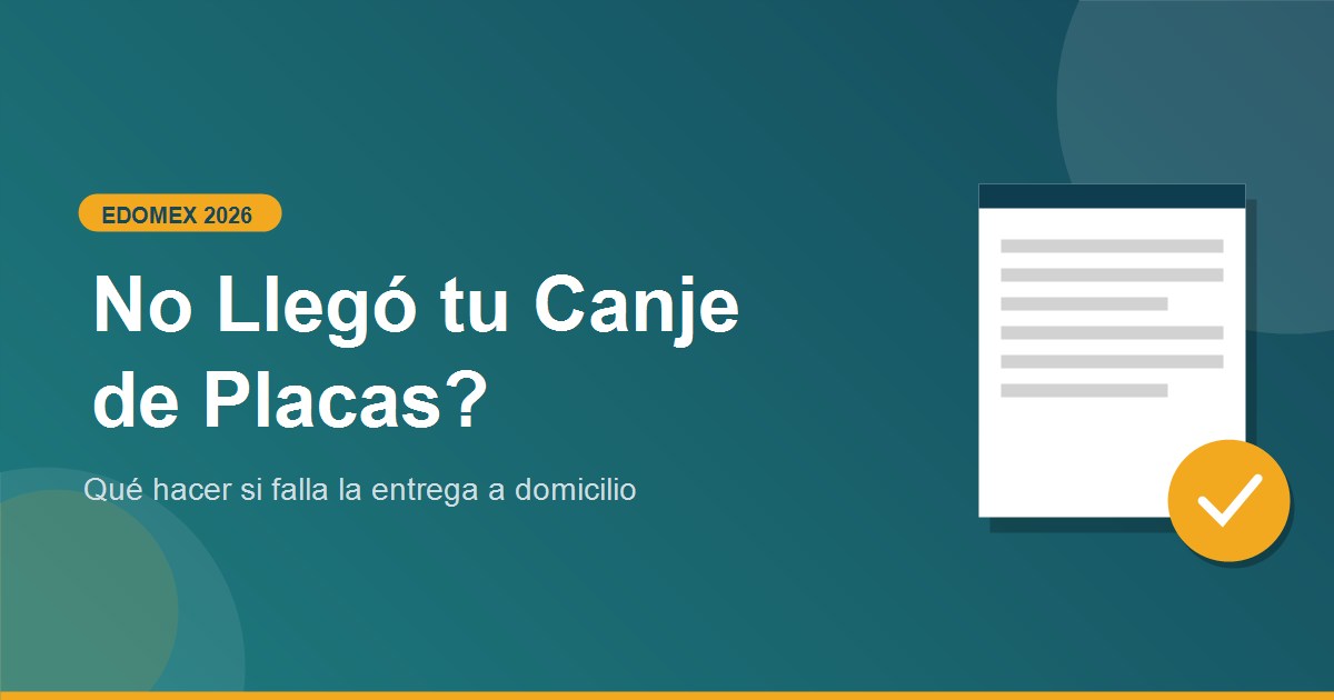 No llego el canje de placas a domicilio en Edomex