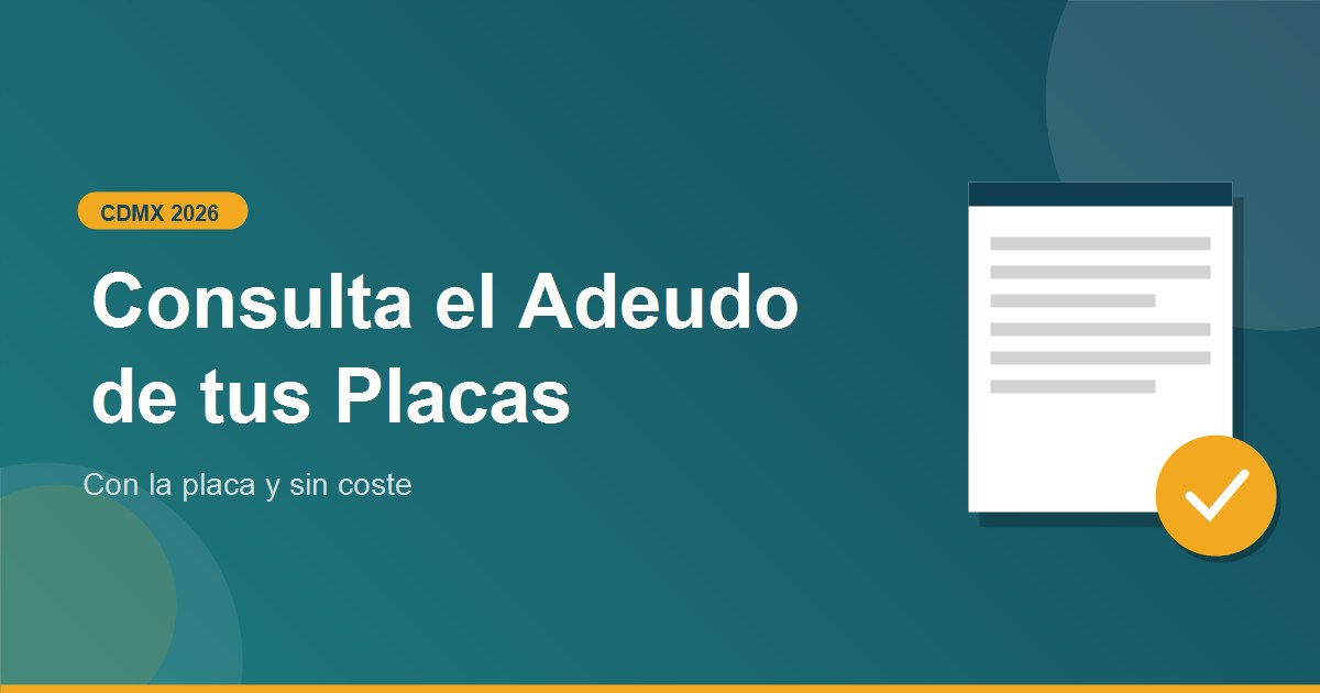 Como consultar adeudo de placas CDMX 2026
