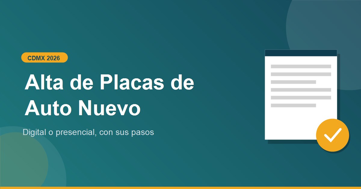 Como tramitar alta placas CDMX de auto nuevo