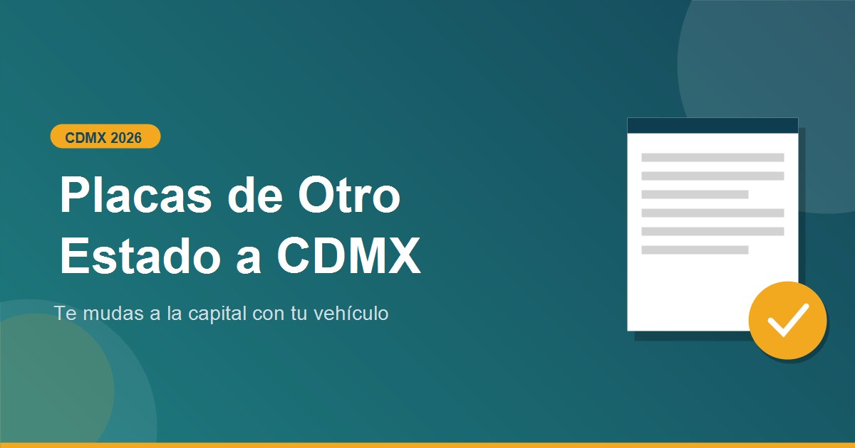 Como tramitar cambio de placas de otro Estado a CDMX