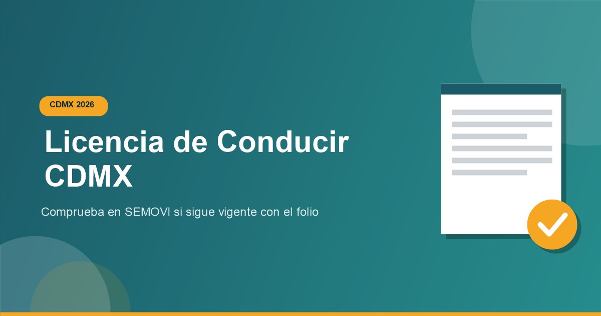 Como saber si licencia de conducir CDMX esta vigente 2026