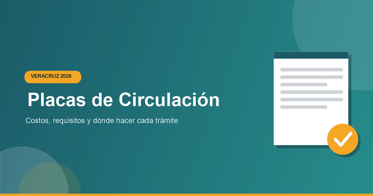Como tramitar placas de circulacion en Veracruz 2026