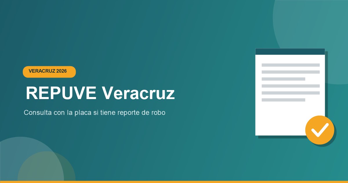 Como consultar Repuve Veracruz con placa 2026