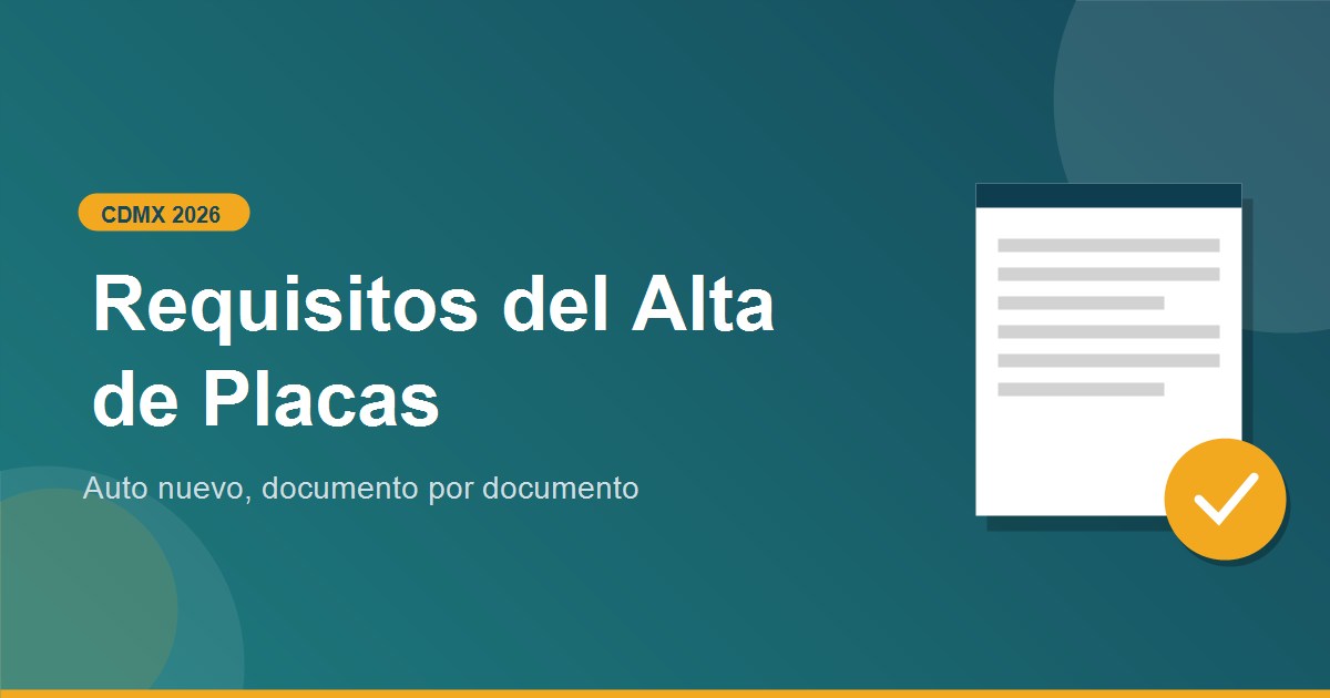 Requisitos para Alta de placas CDMX de auto nuevo